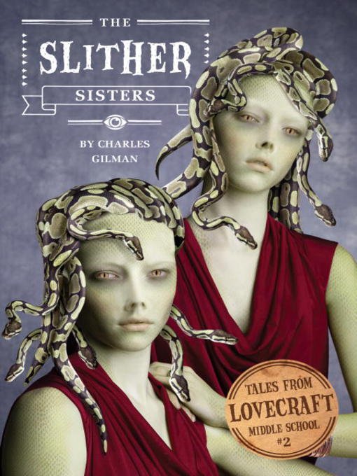 Title details for The Slither Sisters by Charles Gilman - Available